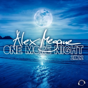 ALEX MEGANE - ONE MORE NIGHT 2K22